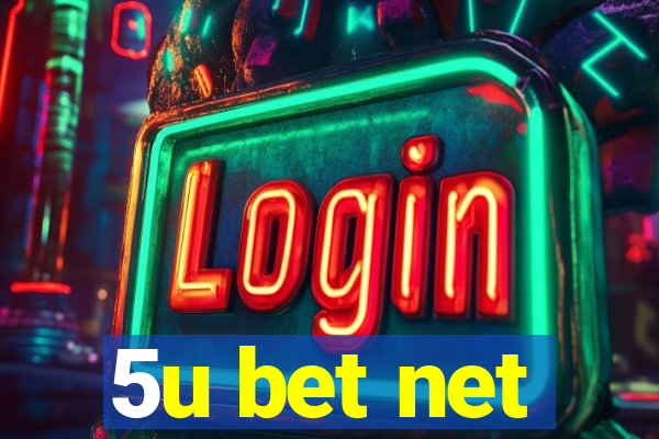 5u bet net